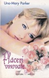 Una-Mary Parker - Placeri vinovate