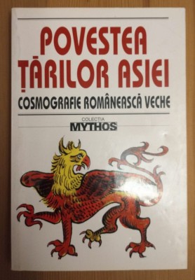 Cătălina Velculescu (ed.) - Povestea țărilor Asiei: cosmografie rom&amp;acirc;nească veche foto