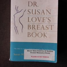 DR. SUSAN LOVE'S BREAST BOOK - SUSAN M. LOVE (TEXT IN LIMBA ENGLEZA)