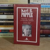 KARL R. POPPER - FILOSOFIE SOCIALA SI FILOSOFIA STIINTEI , 2000 *