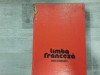 Limba franceza.Curs intensiv de Micaela Gulea, Henry-Pierre Blottier