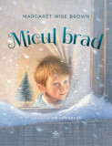 Micul brad - Hardcover - Margaret Wise Brown - Cartea Copiilor