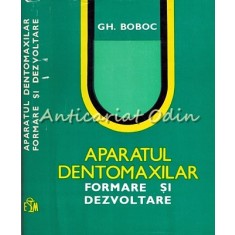 Aparatul Dentomaxilar - Gh. Boboc
