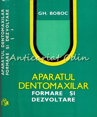 Aparatul Dentomaxilar - Gh. Boboc