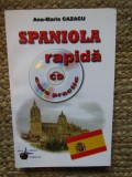 Spaniola Rapida cu CD - Ana-Maria Cazacu, Steaua Nordului - Curs Practic Limba Spaniola