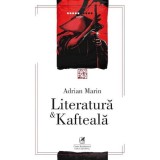 Literatura si Kafteala. Adrian Marin, cartea romaneasca