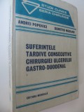Suferintele tardive consecutive chirurgiei ulcerului gastro-duodenal - Andrei Popovici , Dumitru Medianu