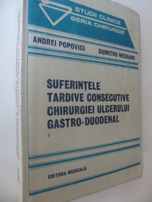 Suferintele tardive consecutive chirurgiei ulcerului gastro-duodenal - Andrei Popovici , Dumitru Medianu