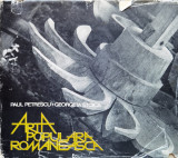 Arta Populara Romaneasca - Paul Petrescu ,560763