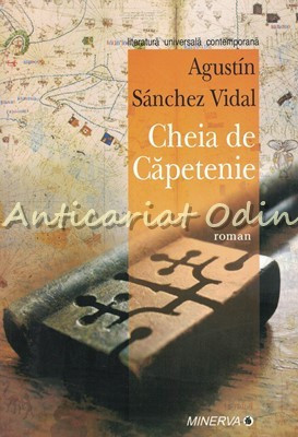 Cheia De Capetenie - Augustin Sanchez Vidal foto
