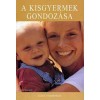 A kisgyermek gondoz&aacute;sa - June Thompson