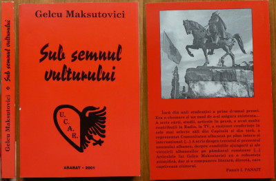 Gelcu Maksutovici , Sub semnul vulturului , Ararat , 2001 , editia 1 cu autograf foto