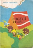 Carte Sanda Mehedincu - Turistii veseli, Carte de colorat, Brosata, 1989, Dimensiune 18x25 cm