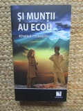 SI MUNTII AU ECOU - KHALED HOSSEINI