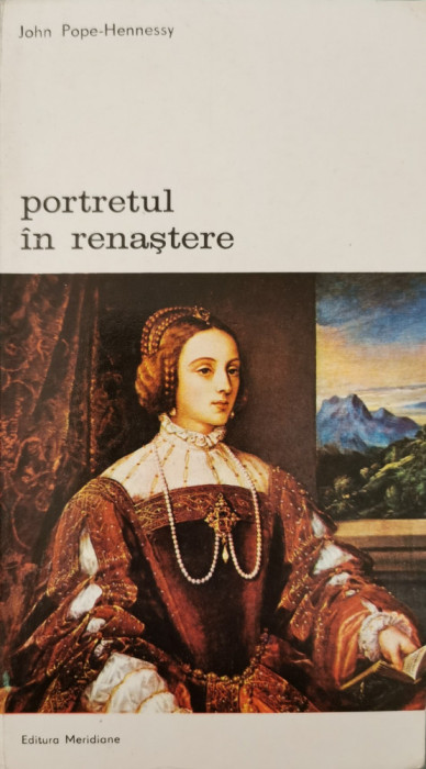 Portretul in Renastere - John Pope-Hennessy