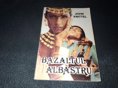 JOHN KNITTEL - BAZALTUL ALBASTRU foto