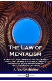 The Law of Mentalism - A. Victor Segno