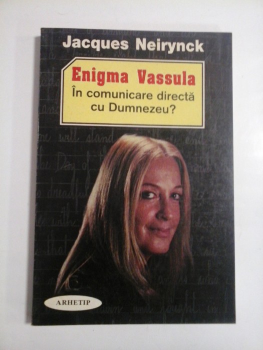 ENIGMA VASSULA: IN COMUNICARE DIRECTA CU DUMNEZEU ? - JACQUES NEIRYNCK