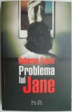 Problema lui Jane - Catherine Cusset - Roman Beletristica