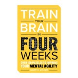 Train Your Brain in Four Weeks