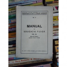 MANUAL DE EDUCATIE FIZICA , VOL III , VOLLEY-BALL foto