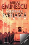 Chestiunea evreiasca - Mihai Eminescu