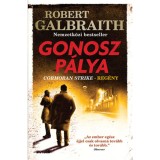 Gonosz p&aacute;lya - Robert Galbraith (J. K. Rowling)