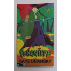 PONGWIFFY de KAYE UMANSKY , ilustratii de CHRIS SMEDLEY , 2005