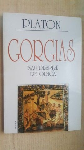 Gorgias sau despre retorica- Platon