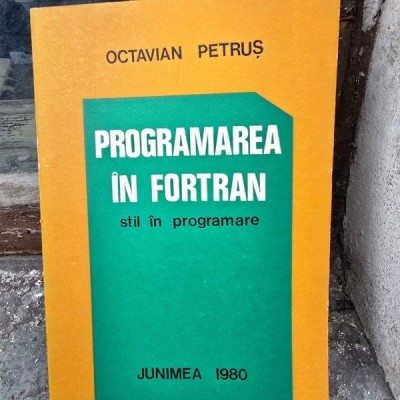Programarea in Fortran, stil in programare - Octavian Petrus foto