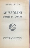 Mussolini (Mussolini- carte in franceza)-Edouard Crocikia