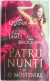 Patru nunti si o mostenire &ndash; Julia Quinn, Eloisa James, Connie Brockway