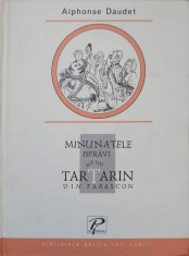 MINUNATELE ISPRAVI ALE LUI TARTARIN DIN TARASCON-ALPHONSE DAUDET-237189