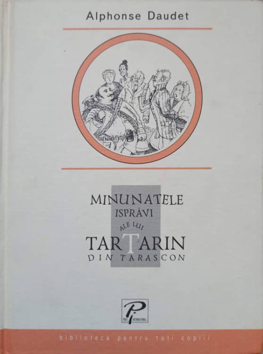MINUNATELE ISPRAVI ALE LUI TARTARIN DIN TARASCON-ALPHONSE DAUDET-237189