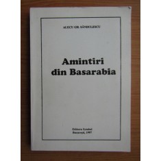 Alecu Gh. Sandulescu - Amintiri din Basarabia (1997)
