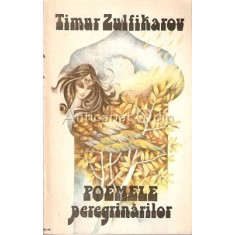 Poemele Peregrinarilor - Timur Zulfikarov