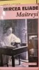 MAITREYI - MIRCEA ELIADE