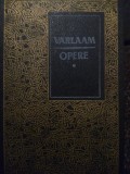 Varlaam - Opere, vol. 1 (Editia: 1991)