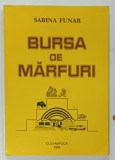 BURSA DE MARFURI de SABINA FUNAR , 1998