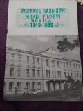 revista veche colectie Aniversar TEATRUL DRAMATIC MARIA FILOTTI BRAILA-1949-1989