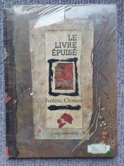 Le livre epuise, Frederic Clement, album de arta 1996, format mare, cartonat