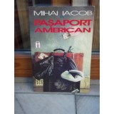 PASAPORT AMERICAN , MIHAI IACOB