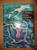 Aviatia submarina- D. Rebikoff