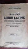 Gramatica limbii latine cu notiuni elementare de stilistica si versificatie