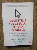 Secretele succesului in era digitala - Dale Carnegie &amp; Associates, Brent Cole