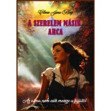 A szerelem m&aacute;sik arca - Clara Jane King