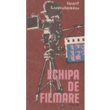 Echipa de filmare