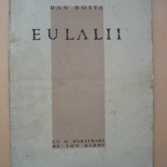 DAN BOTTA - EULALII PRECEDATE DE VEGHEA LUI RODERICK USHER - cu autograf - 1931