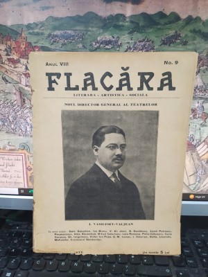 Flacăra Literară, Artistică, Socială, anul VIII No. 9, 6 aprilie 1923, I. Vasilescu-Valjean, Gala Galaction, Ilarie Voronca, Camil Petrescu, 103 foto