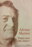 Viata unui om singur, Adrian Marino